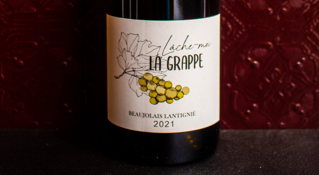 Lâche moi la grappe - Château du Basty - 2021