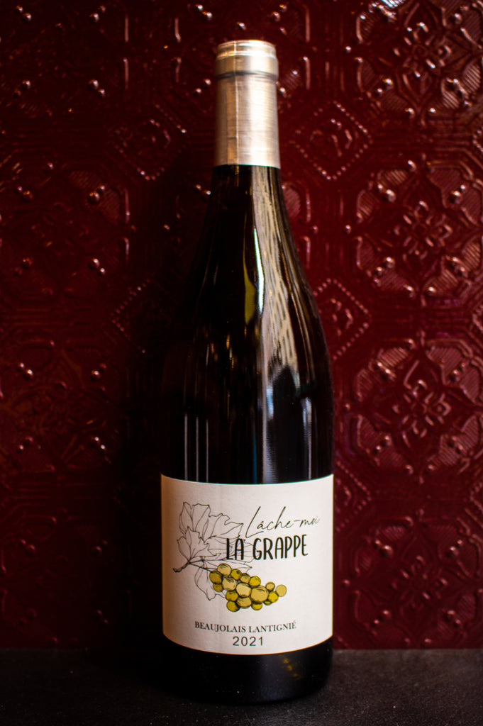 Lâche moi la grappe - Château du Basty - 2021